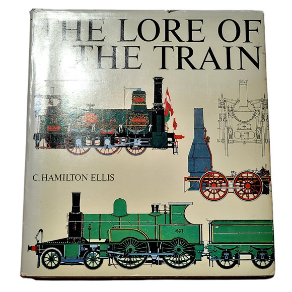 The Lore of the Train by Hamilton‎ Ellis Railroad History 1971 Hardcover Book - Picture 1 of 10